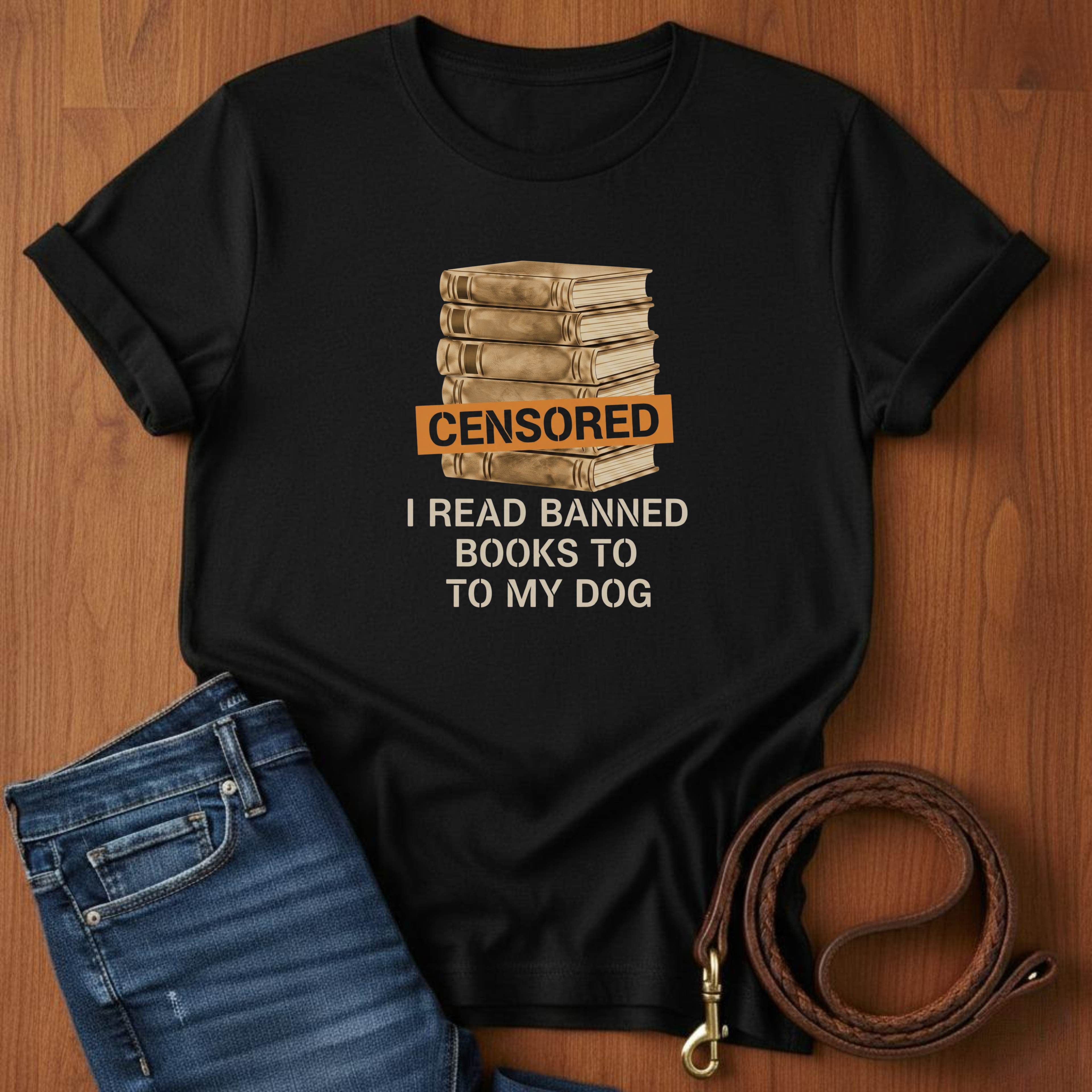 I Read Banned Books To My Dog T-Shirt — lifestyle shot — Always My Dog
