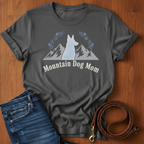 Mountain Dog Mom T-Shirt — dog lover t-shirt by Always My Dog