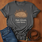 High Altitude, Low Stress T-Shirt — dog lover t-shirt by Always My Dog