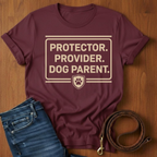 Paw Print Protector. Provider. Dog Parent T-Shirt — dog lover t-shirt by Always My Dog