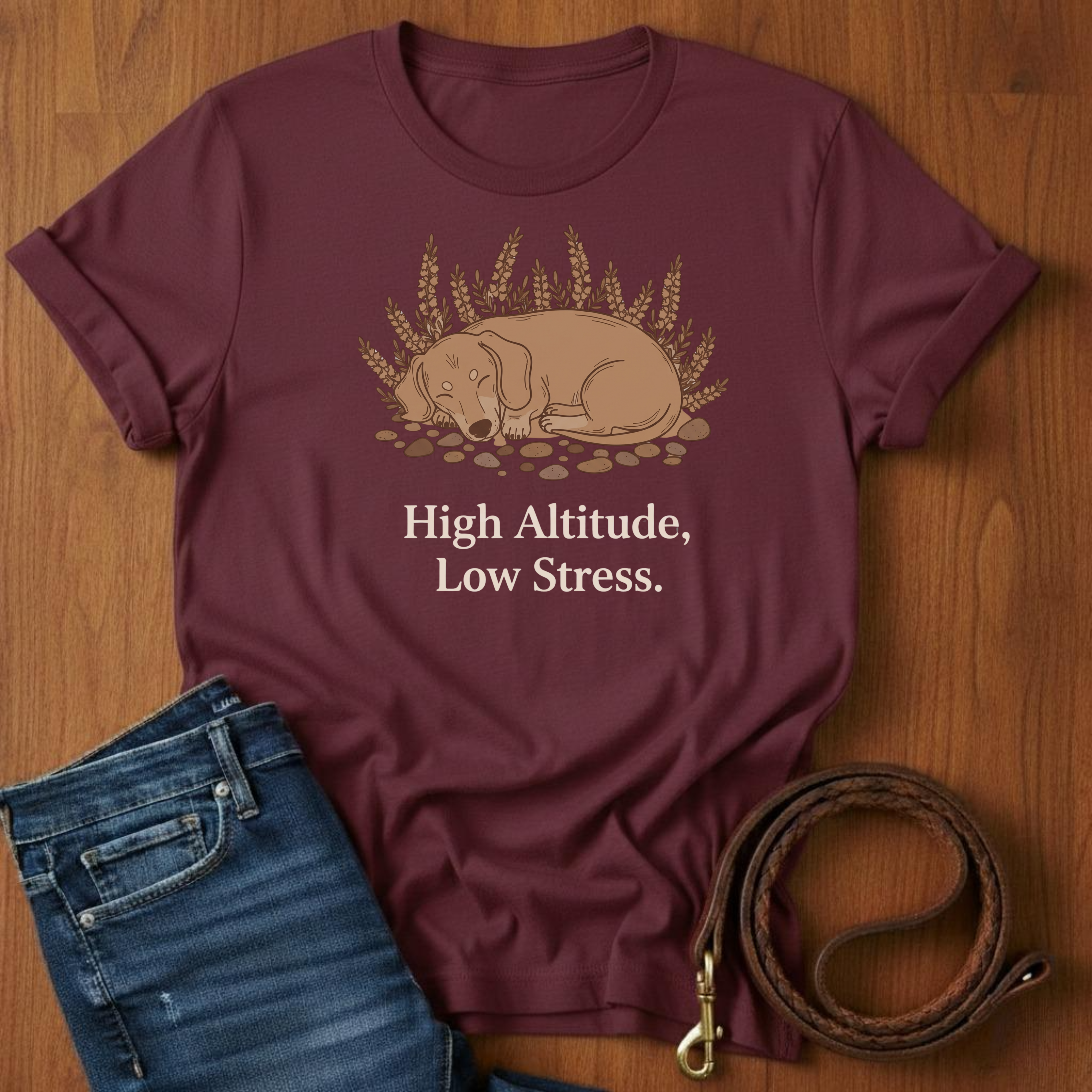 High Altitude, Low Stress T-Shirt — detail view — Always My Dog