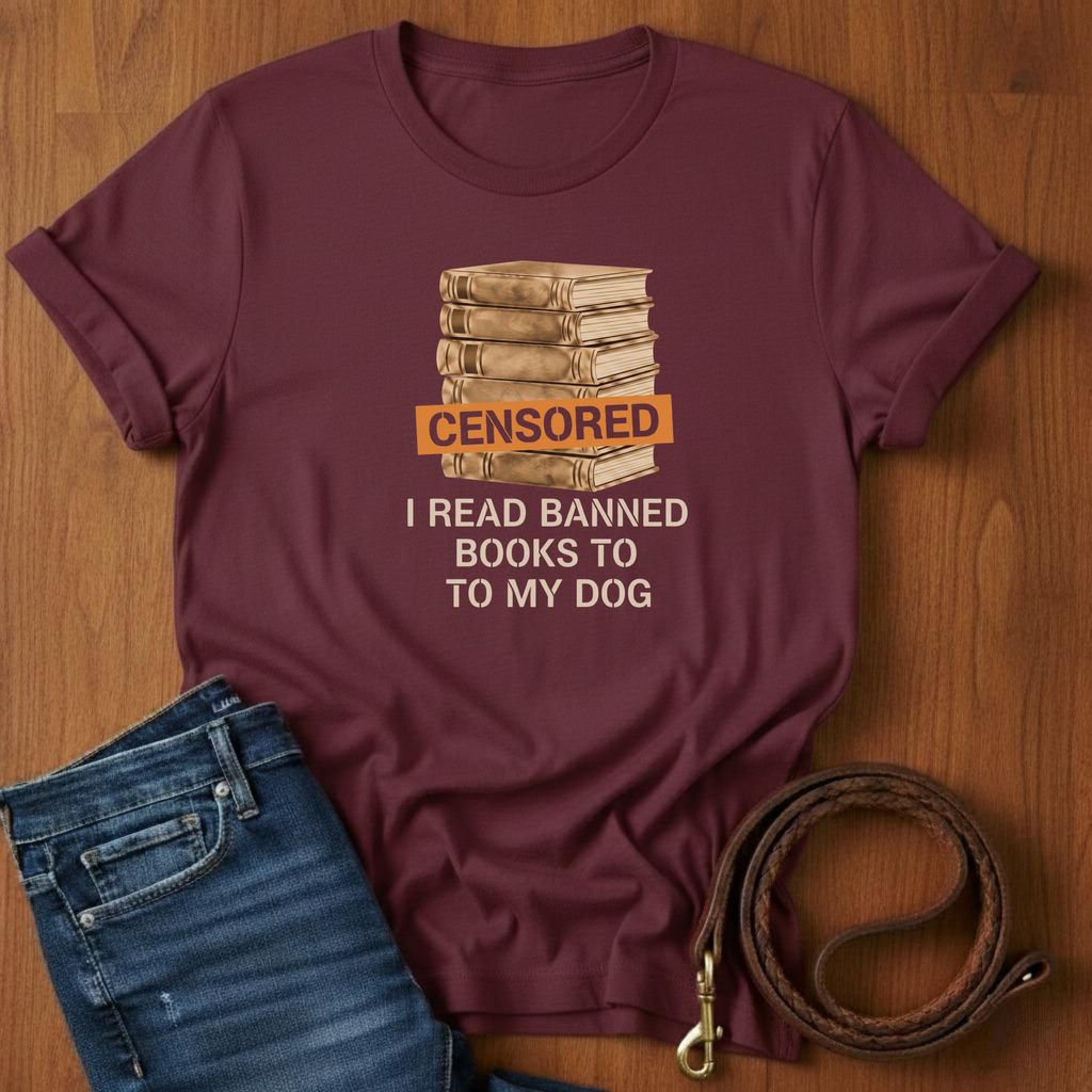 I Read Banned Books To My Dog T-Shirt — detail view — Always My Dog