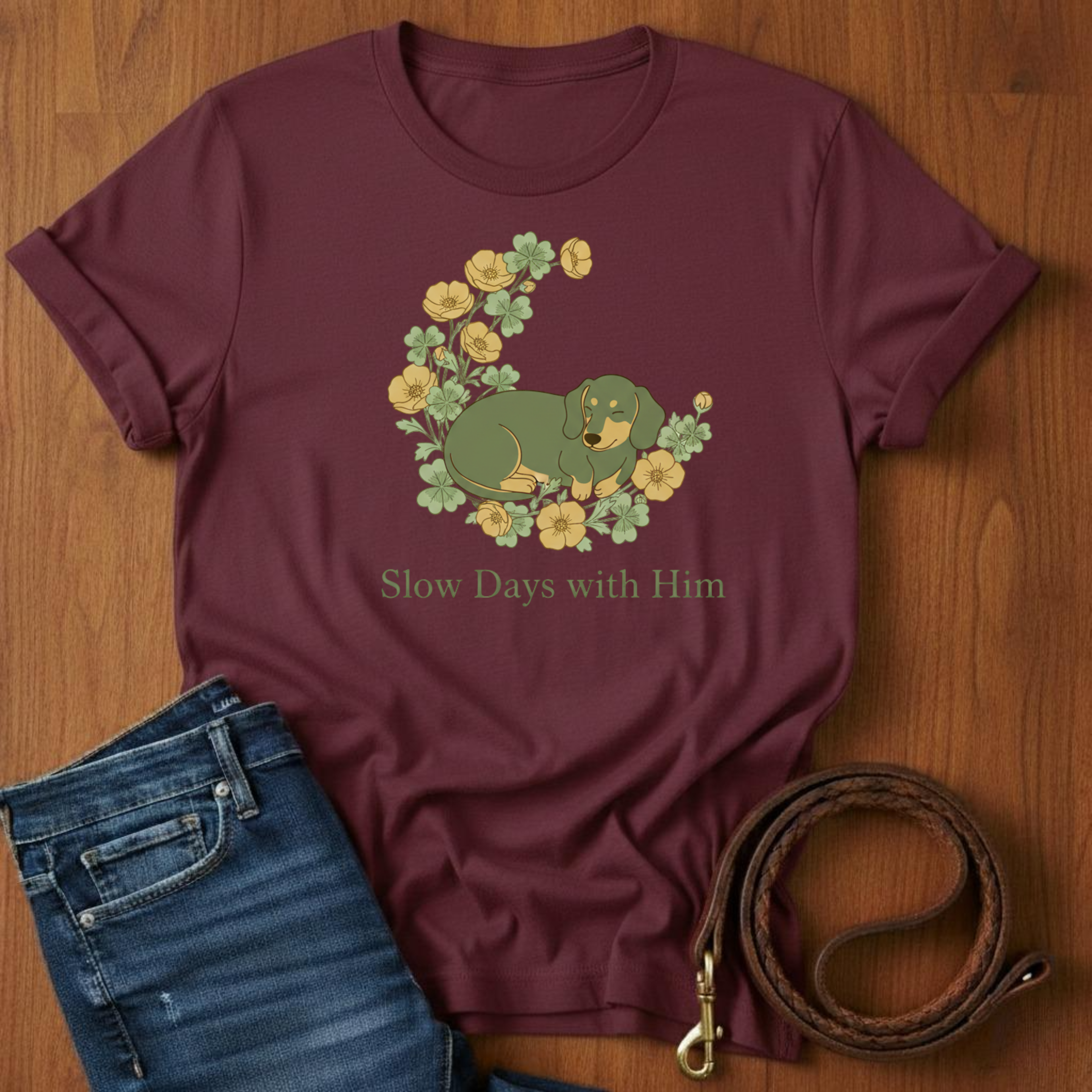 Slow Days With Him Dachshund T-Shirt