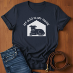 My Dog Is My Home Pitbull T-Shirt — Pitbull lover t-shirt by Always My Dog