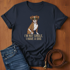 I'm Not Single T-Shirt — alternate color — Always My Dog