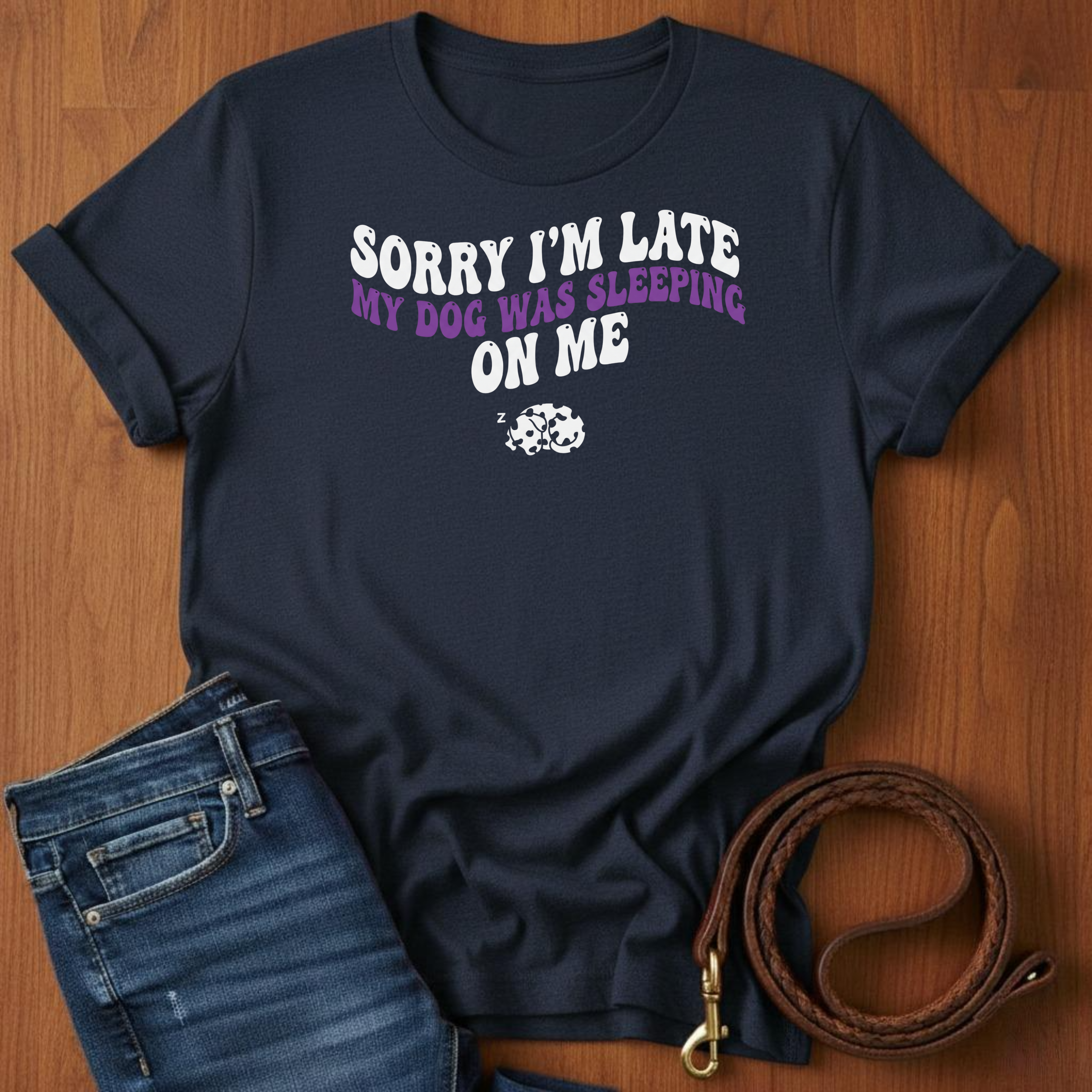 Sorry I'm Late T-Shirt