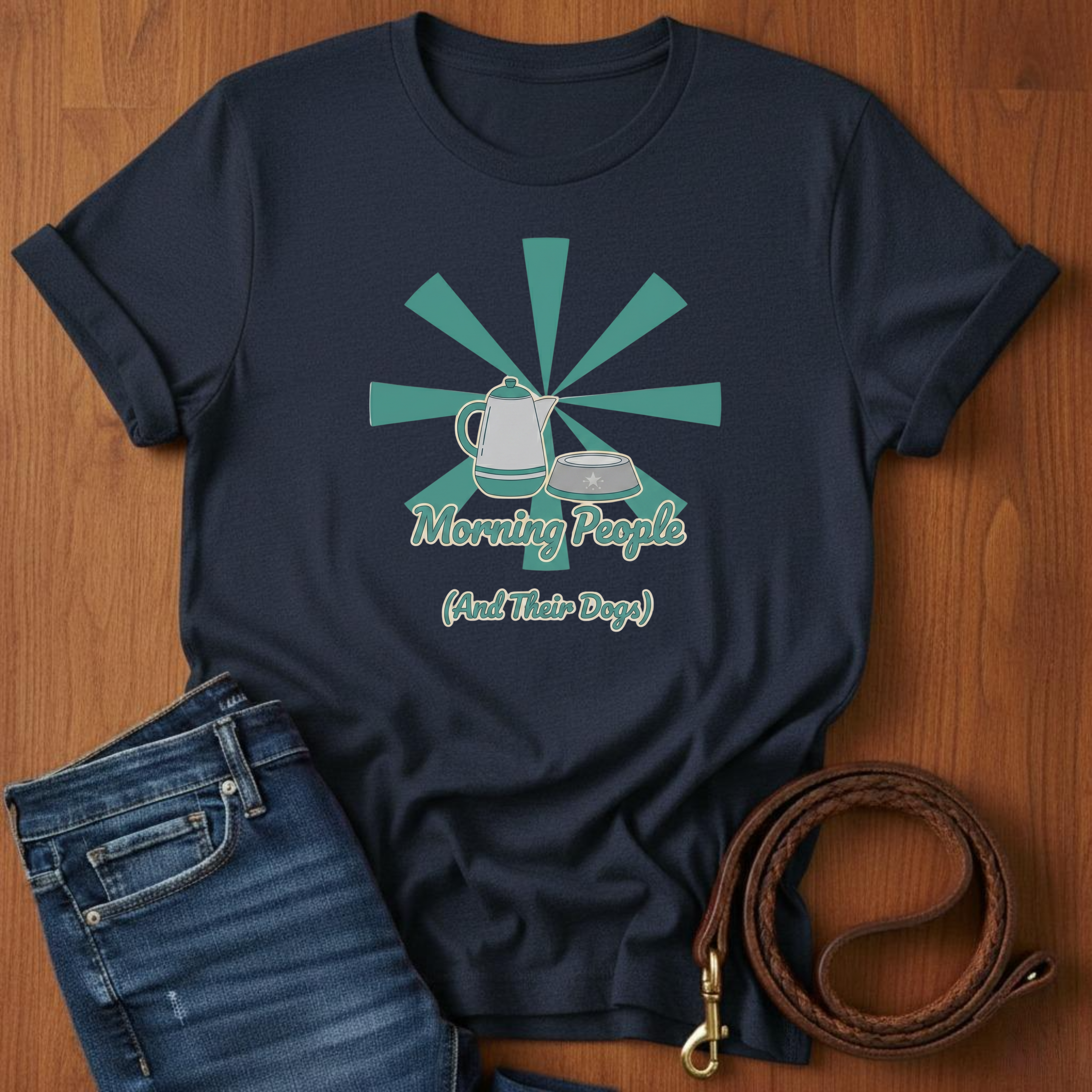 Morning People And Their Dogs T-Shirt — detail view — Always My Dog
