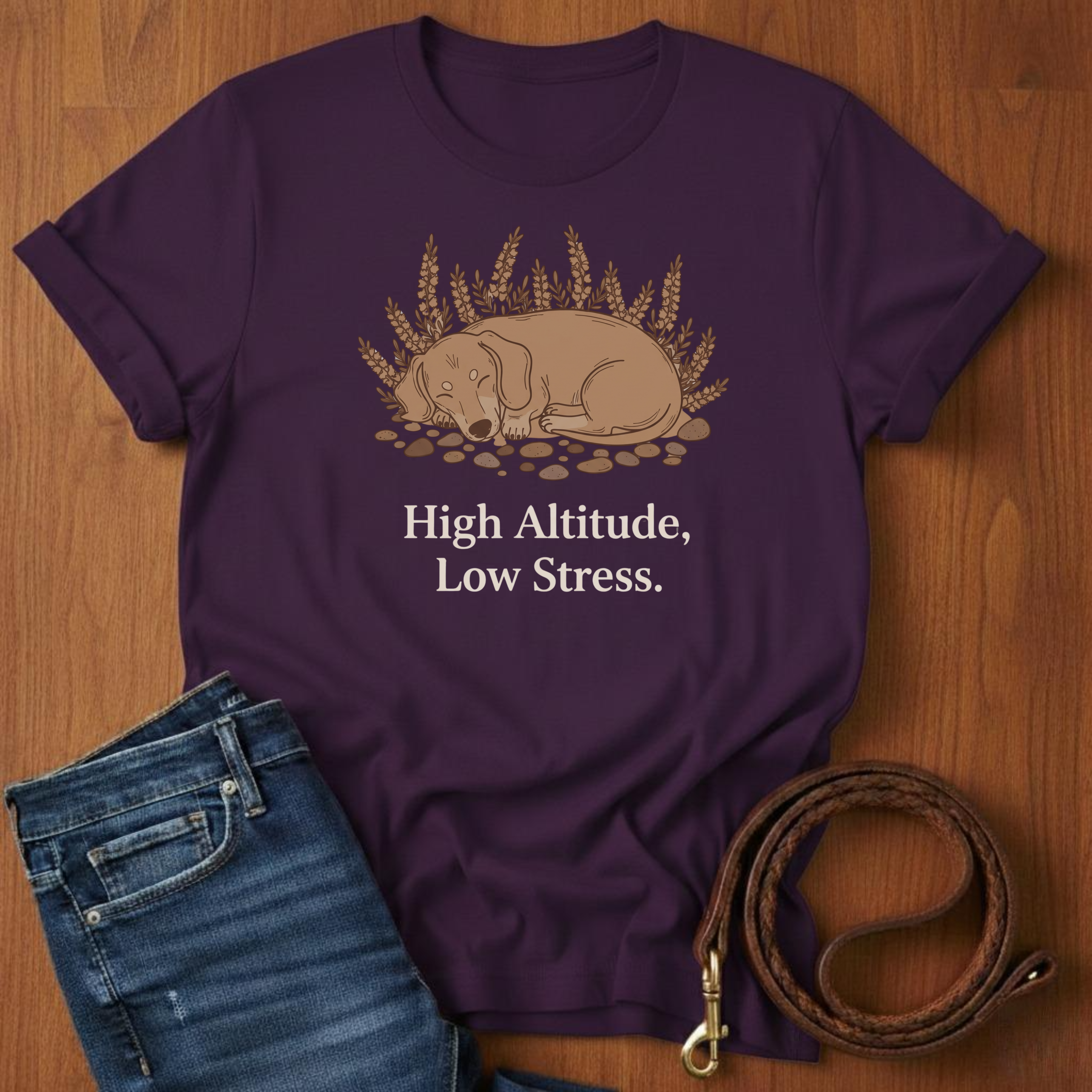 High Altitude, Low Stress T-Shirt — close-up — Always My Dog