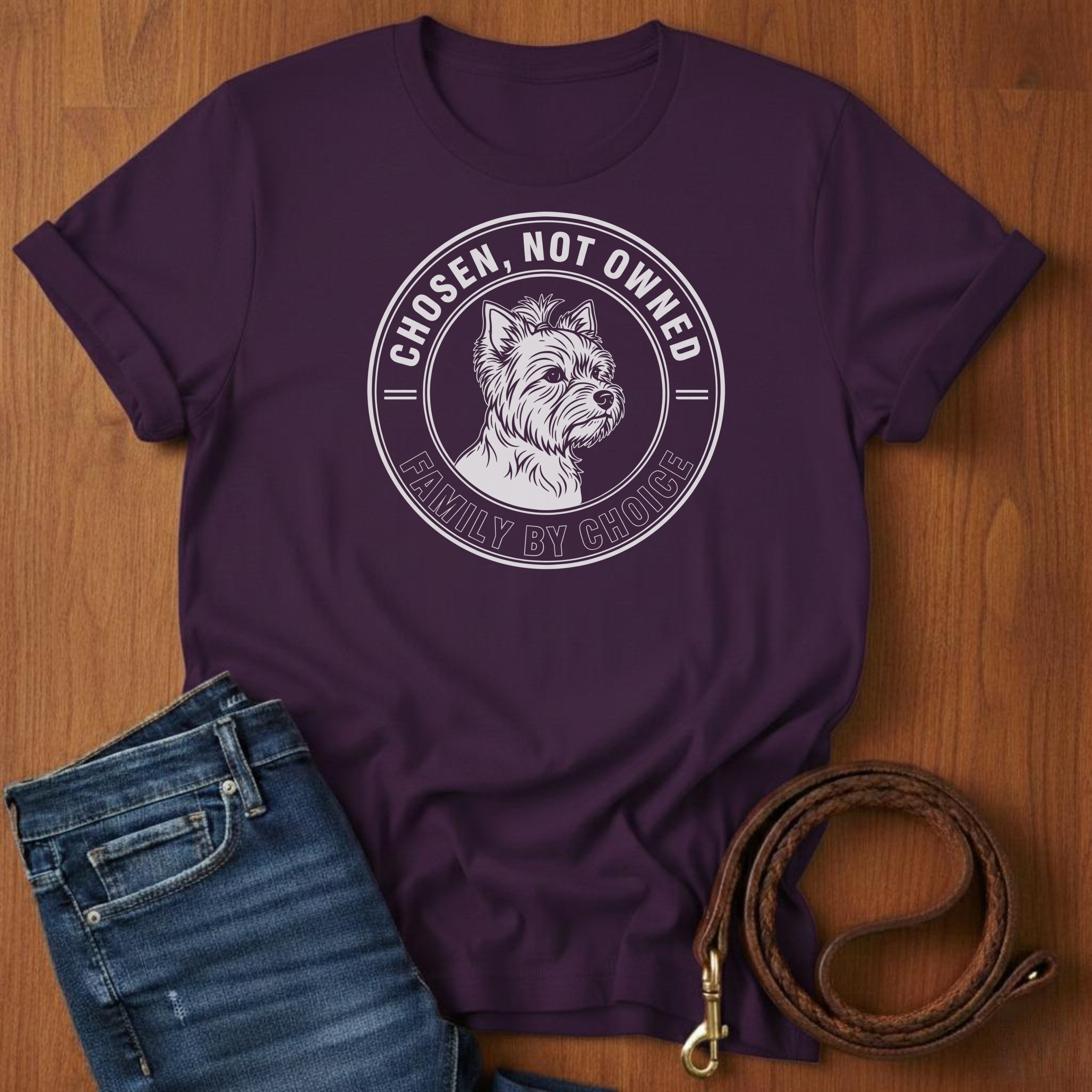 Chosen, Not Owned Yorkshire Terrier T-Shirt