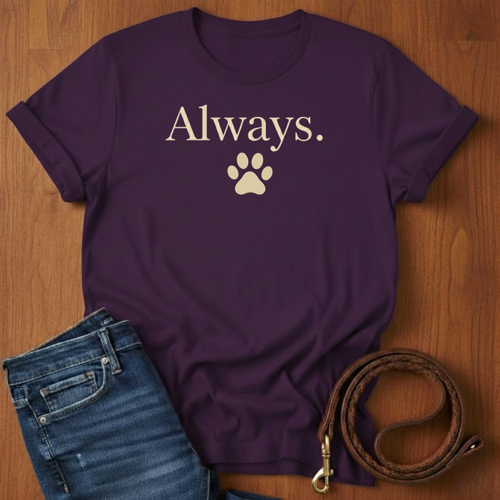 Always T-Shirt