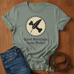 Quiet Mornings.  Long Walks T-Shirt