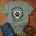 Chosen Family Since Day One T-Shirt