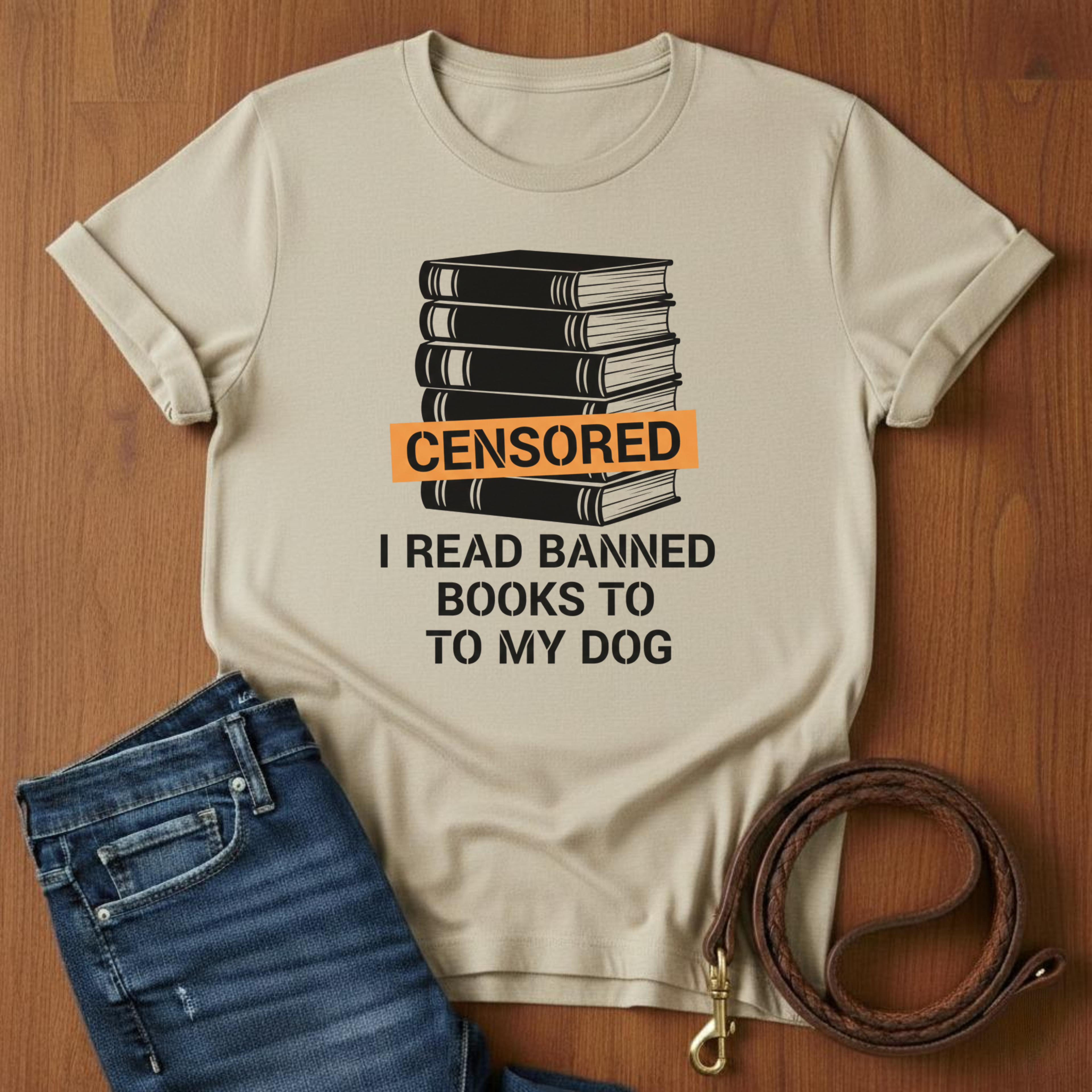 I Read Banned Books To My Dog T-Shirt — alternate color — Always My Dog