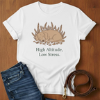 High Altitude, Low Stress T-Shirt — alternate color — Always My Dog